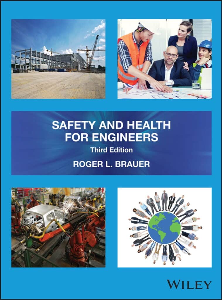 Safety and Health for Engineers 3rd Edition by Roger L. Brauer