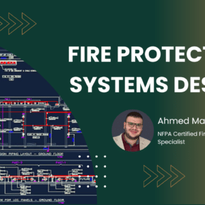 Fire Protection Systems Design